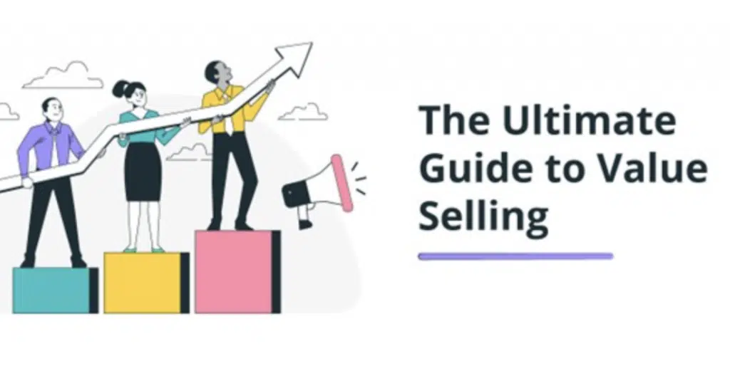 The Ultimate Guide to Value Selling